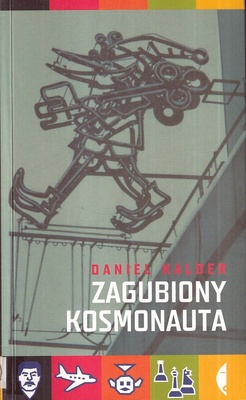 Zagubiony kosmonauta : zapiski antyturysty