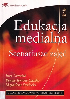 Edukacja medialna : scenariusze zajęć