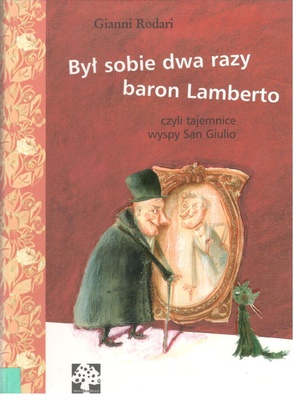 Był sobie dwa razy baron Lamberto czyli Tajemnice wyspy San Giulio