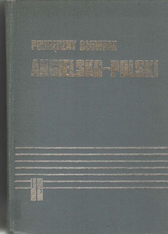 Podręczny słownik angielsko-polski = A practical English-Polish dictionary