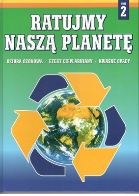 Dziura ozonowa, efekt cieplarniany, kwaśne opady