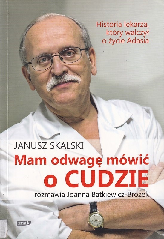 Mam odwagę mówić o cudzie