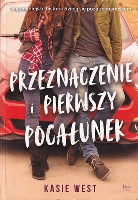 Przeznaczenie i pierwszy pocałunek