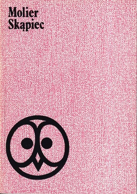 Skąpiec : komedia w pięciu aktach