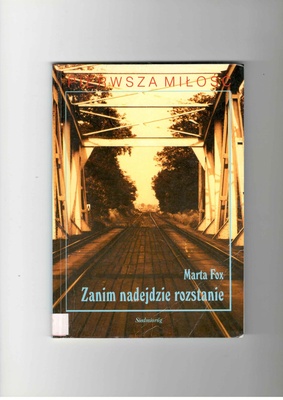 Zanim nadejdzie rozstanie