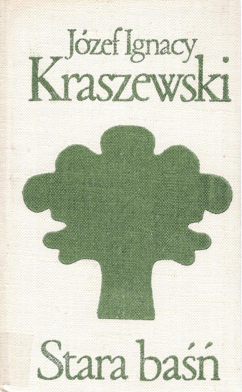 Stara baśń : powieść z IX wieku