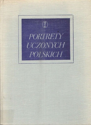 Portrety uczonych polskich : 51 sylwetek humanistów