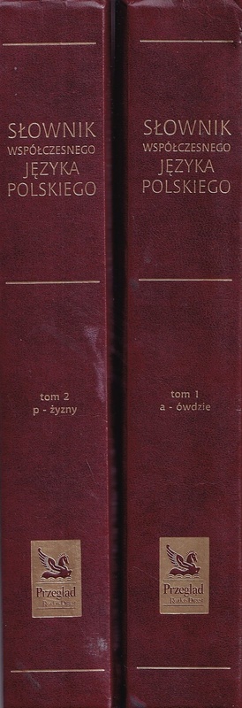 Słownik współczesnego języka polskiego. T. 1, T. 2