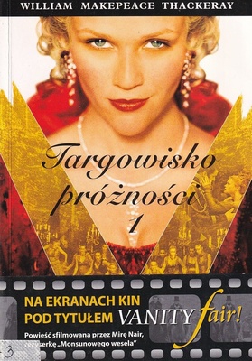 Targowisko próżności : powieść bez bohatera.. T. 1