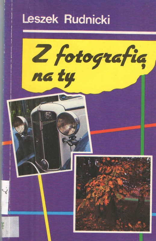 Z fotografią na ty : poradnik fotoamatora