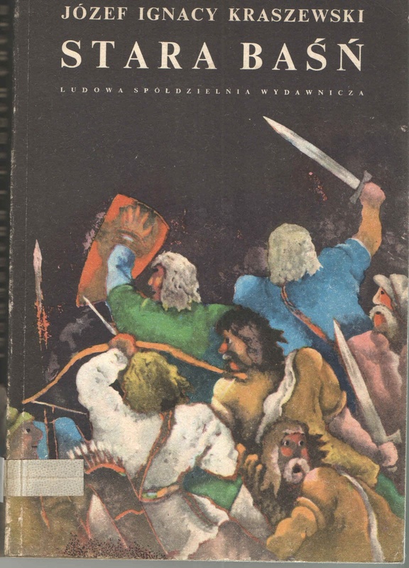 Stara baśń : powieść z IX wieku