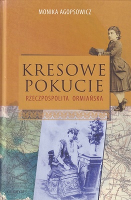 Kresowe Pokucie : Rzeczpospolita ormiańska