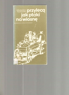 Przylecą jak ptaki na wiosnę