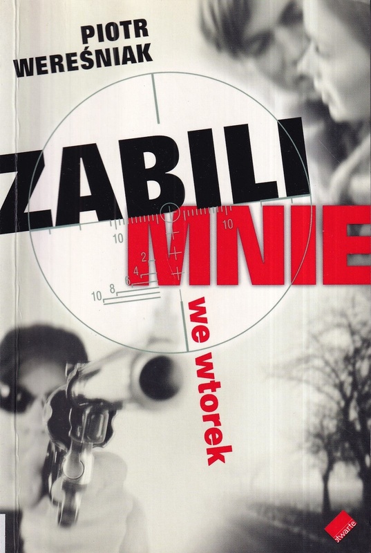 Zabili mnie we wtorek