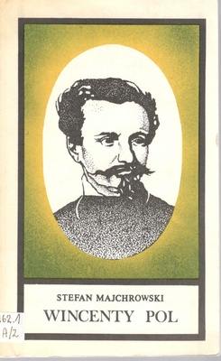 Wincenty Pol : szkic biograficzny