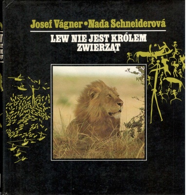 Lew nie jest królem zwierząt