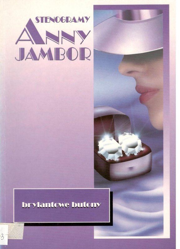 Stenogramy Anny Jambor : brylantowe butony