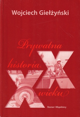 Prywatna historia XX wieku