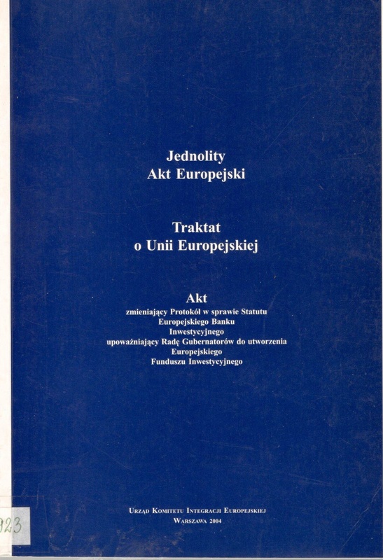 Jednolity Akt Europejski ; Traktat o Unii Europejskiej