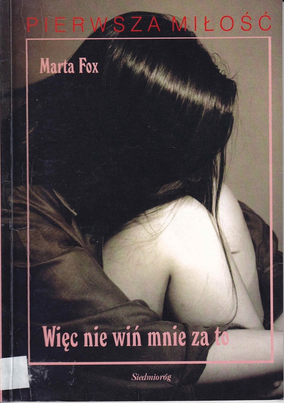 Więc nie wiń mnie za to