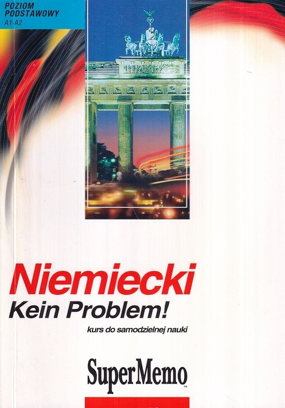 Niemiecki Kein Problem ! podręcznik do samodzielnej nauki - poziom podstawowy [A1-A2]