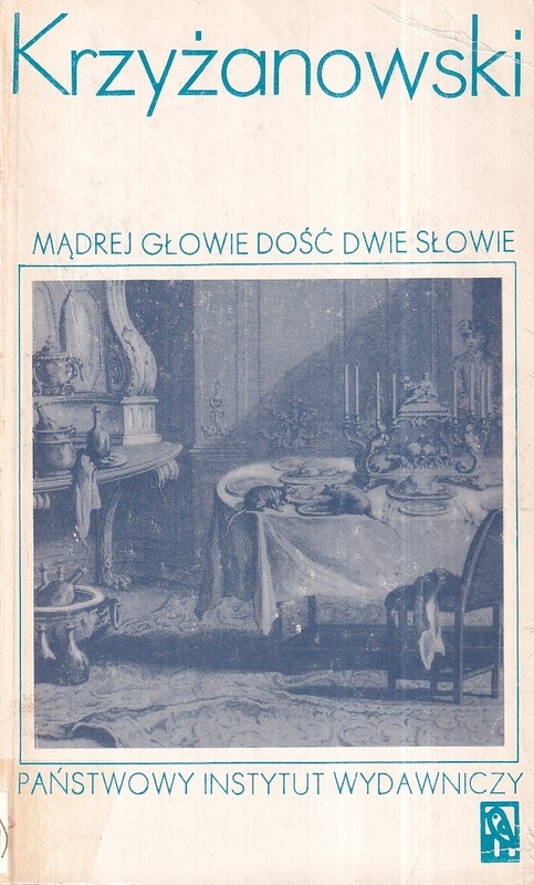 Mądrej głowie dość dwie słowie : pięć centuryj przysłów polskich i diabelski tuzin. T. 2, Od klimka do postu