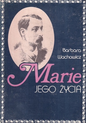 Marie jego życia