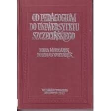 Od Pedagogium do Uniwersytetu Szczecińskiego