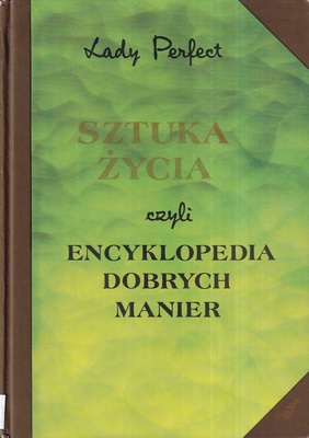 Sztuka życia czyli Encyklopedia dobrych manier