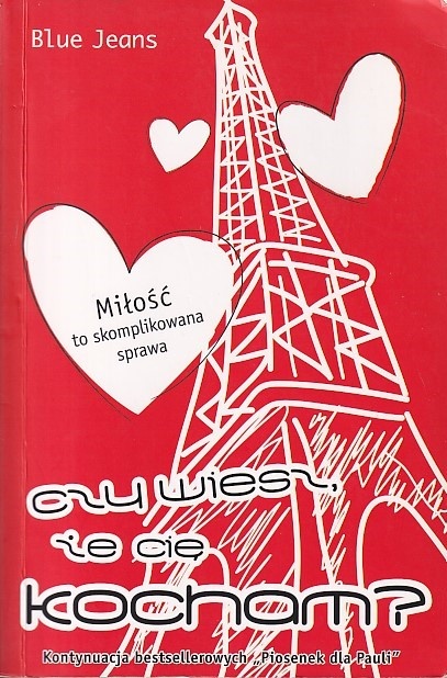 Czy wiesz, że cię kocham?