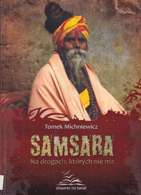 Samsara : na drogach, których nie ma