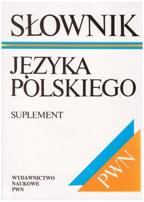 Słownik języka polskiego : suplement