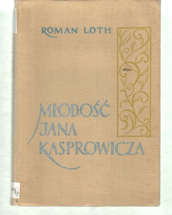 Młodość Jana Kasprowicza : szkic biograficzny