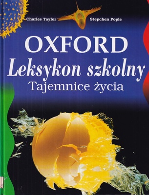 Oxford - leksykon szkolny : tajemnice życia