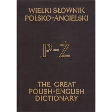 Wielki słownik polsko-angielski z suplementem = The great English-Polish dictionary supplemented.. [T. 2], P-Ż