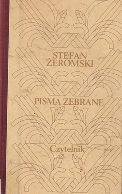 Pisma Zebrane.. [T.] 10, Popioły : powieść z końca XVIII i początku XIX w.