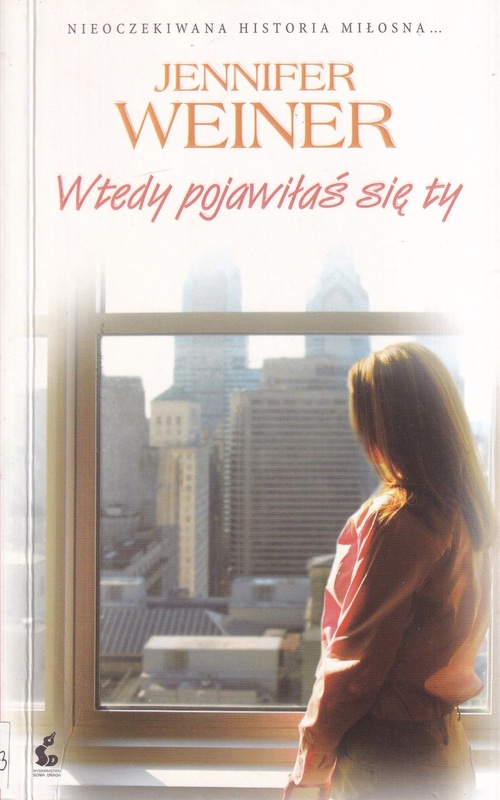 Wtedy pojawiłaś się ty