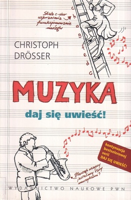 Muzyka : daj się uwieść!