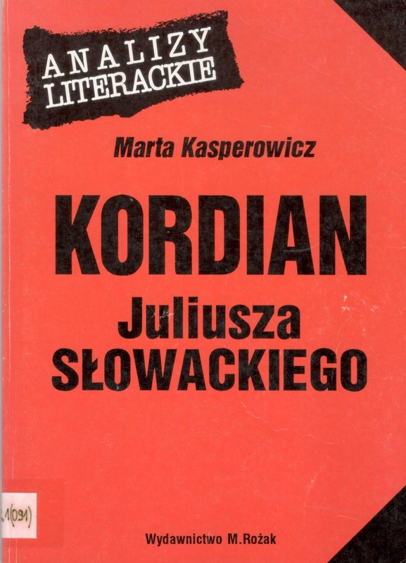 "Kordian" Juliusza Słowackiego