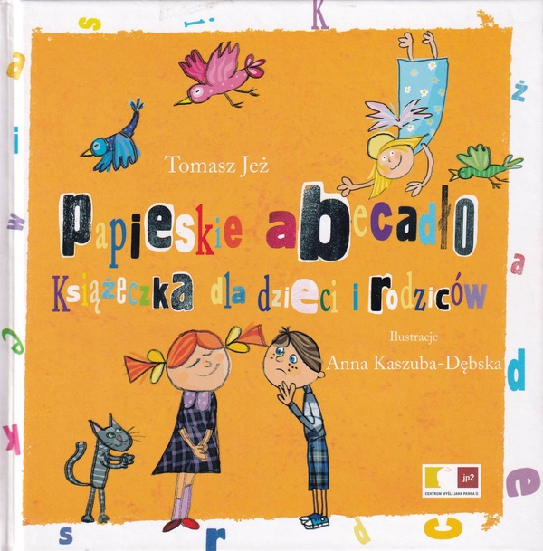Papieskie abecadło : książeczka dla dzieci i rodziców