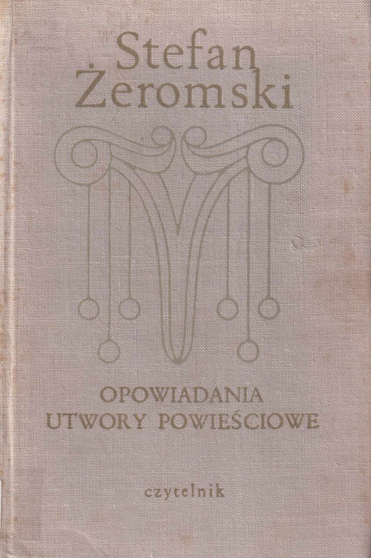 Opowiadania ; Utwory powieściowe