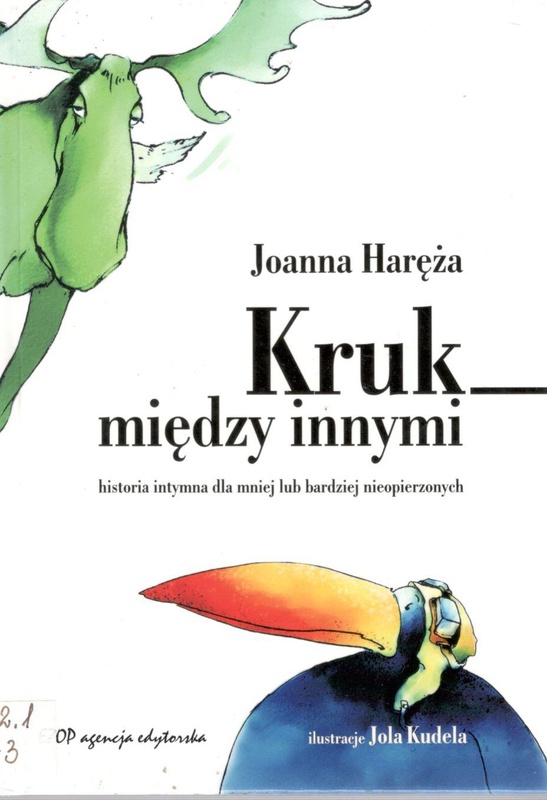 Kruk między innymi : historia intymna dla mniej lub bardziej nieopierzonych