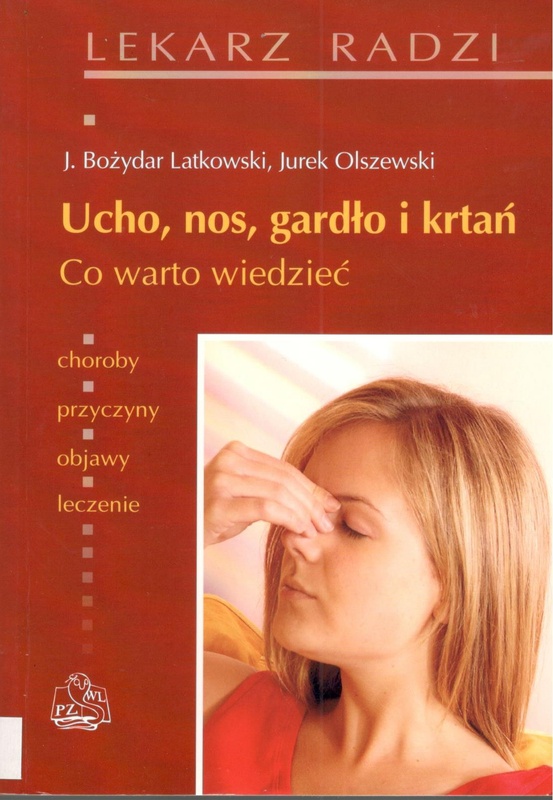 Ucho, nos, gardło i krtań : co warto wiedzieć