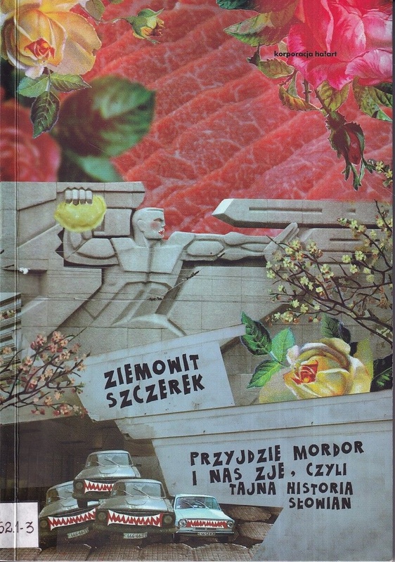 Przyjdzie Mordor i nas zje, czyli Tajna historia Słowian