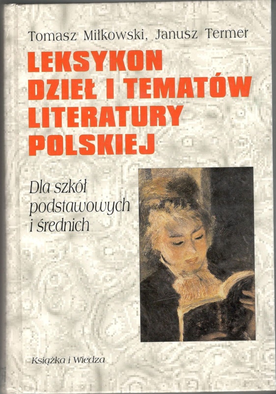 Leksykon dzieł i tematów literatury polskiej : dla szkół podstawowych i średnich