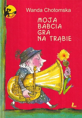 Moja babcia gra na trąbie