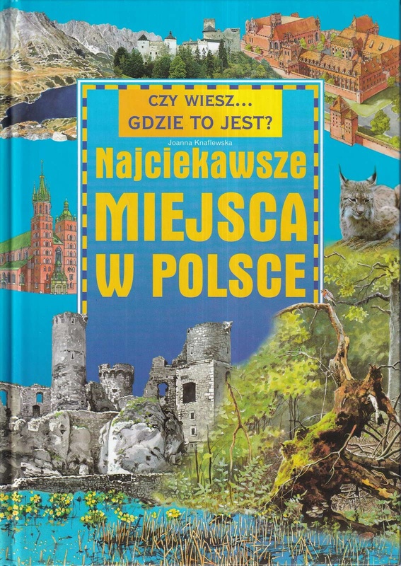Najciekawsze miejsca w Polsce