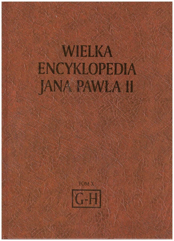 Wielka encyklopedia Jana Pawła II. T. 10: Grzech - Hiob / T. 10, Grzech - Hiob
