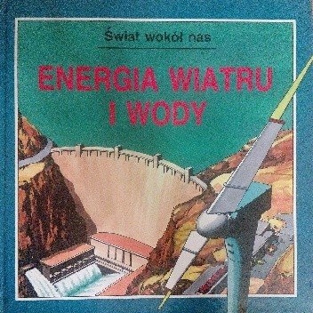 Energia wiatru i wody