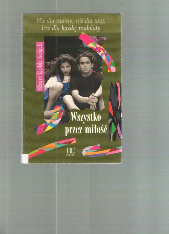 Wszystko przez miłość